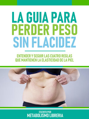 cover image of La Guia Para Perder Peso Sin Flacidez